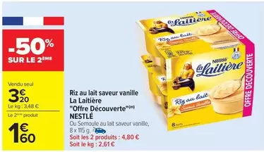 Nestlé - Riz Au Lait Saveur Vanille La Laitière offre à 3,2€ sur Carrefour Market