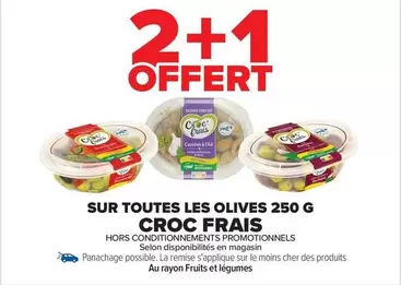 Croc Frais - Sur Toutes Les Olives offre sur Carrefour Market