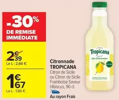Tropicana - Citronnade offre à 1,67€ sur Carrefour Market