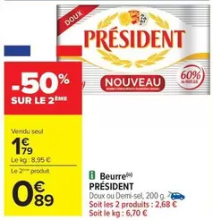 Président - Beurre offre à 1,79€ sur Carrefour