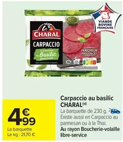 Charal - Carpaccio Au Basilic offre à 4,99€ sur Carrefour Drive
