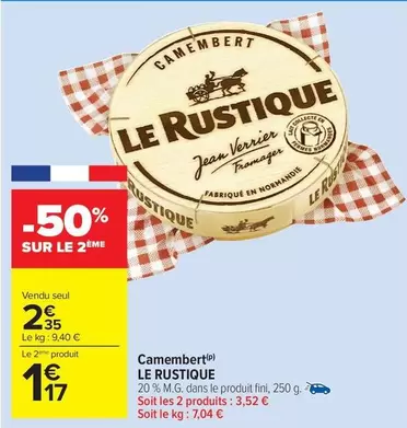 Le rustique - Camembert offre à 2,35€ sur Carrefour Drive