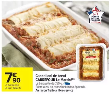 Carrefour - Cannelloni De Boeuf Le Marché offre à 7,9€ sur Carrefour Drive