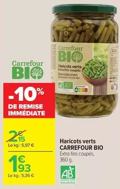 Carrefour - Bio Haricots Verts offre à 1,93€ sur Carrefour Drive