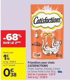 Catisfactions - Friandises Pour Chats offre à 1,19€ sur Carrefour Drive