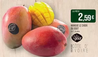 Mangue Le Choix Du Gout offre à 2,59€ sur Supermarché Match