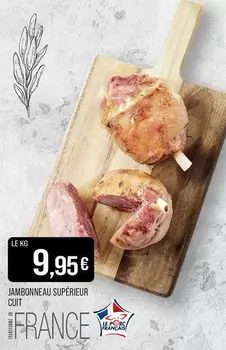 Jambonneau Supérieur Cuit offre à 9,95€ sur Supermarché Match
