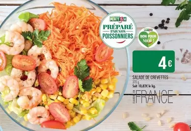 Salade De Crevettes offre à 4€ sur Supermarché Match