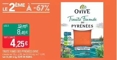 Ovive - Truite Fumée Des Pyrénées offre à 4,25€ sur Supermarché Match