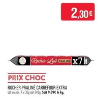 Carrefour - Rocher Praliné Extra offre à 2,3€ sur Supermarché Match