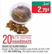 Manola - Raisin Sec Blond offre à 2,79€ sur Supermarché Match