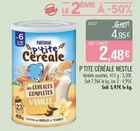 Nestlé - P'tite Céréale offre à 2,48€ sur Supermarché Match