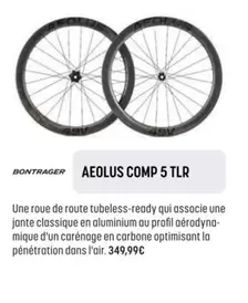 Bontrager - Eolus Comp 5 Tlr offre à 349,99€ sur Bouticycle