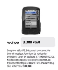 Wahoo - Elemnt Roam offre à 399,99€ sur Bouticycle