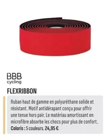BBB - Bbb Cycling Flexribbon offre à 24,95€ sur Culture Vélo