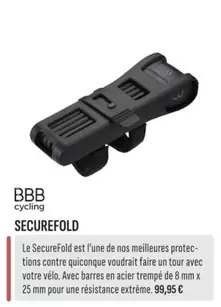 BBB - Securefolds offre à 99,95€ sur Culture Vélo