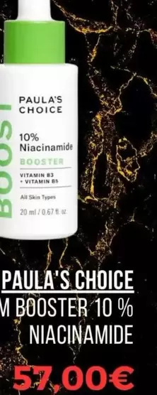 Paula's Choice - Boost-Sérum Booster 10 % Niacinamide offre à 57€ sur Sephora