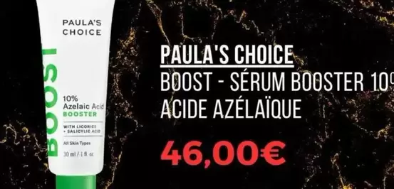 Paula's Choice Boost  offre à 46€ sur Sephora
