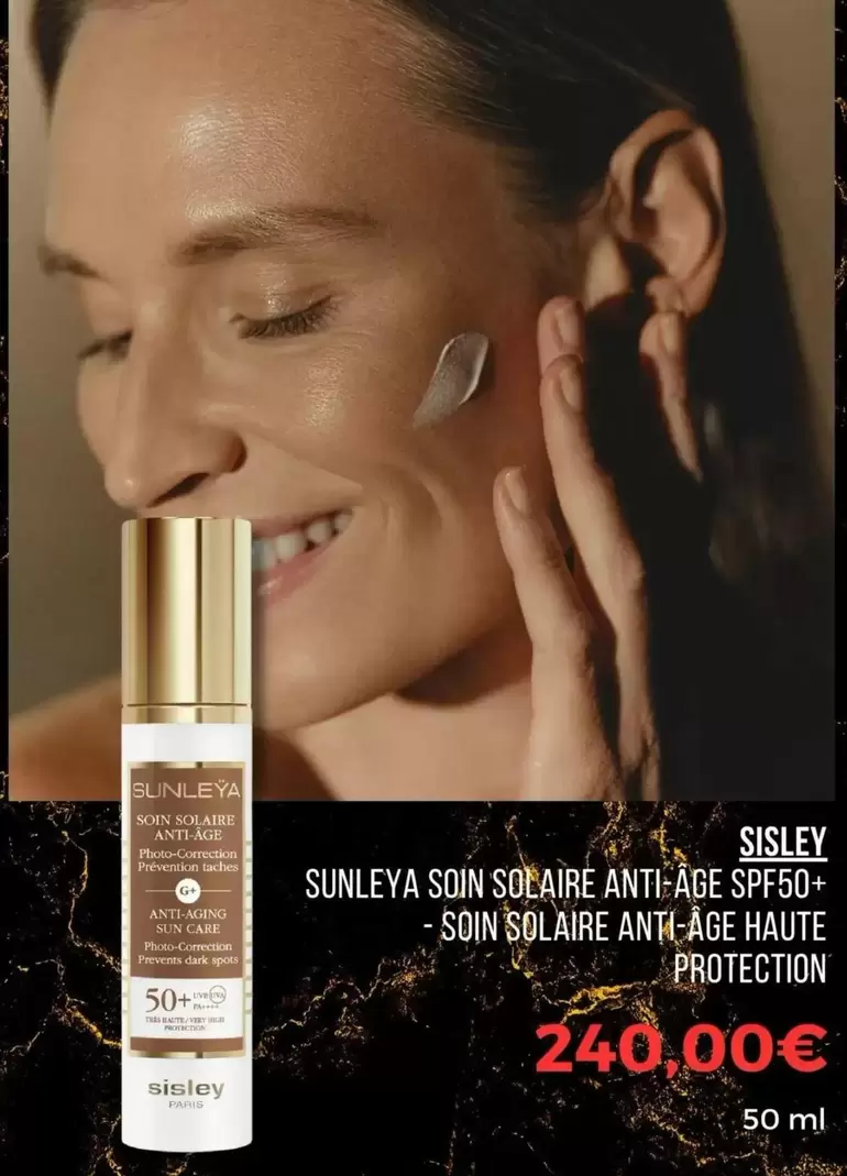 Sisley - Sunleya Soin Sòclaire Anti-Age SPF50+ Soin Solaire Anti-Âge Haute Protection offre à 240€ sur Sephora