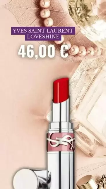 Yves Saint - Laurent Loveshine offre à 46€ sur Marionnaud