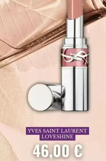 Yves Saint - Laurent Love Shine offre à 46€ sur Marionnaud