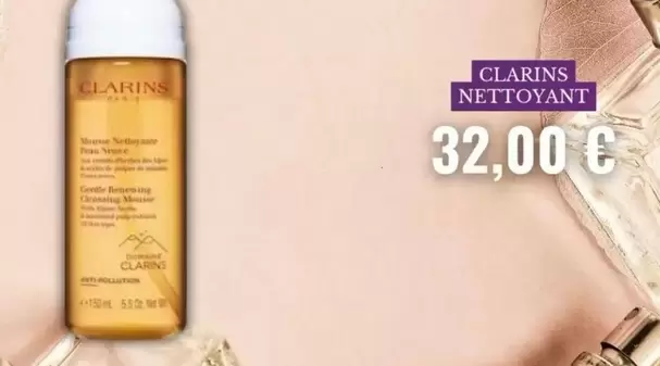  Clarins Nettoyant  offre à 32€ sur Marionnaud