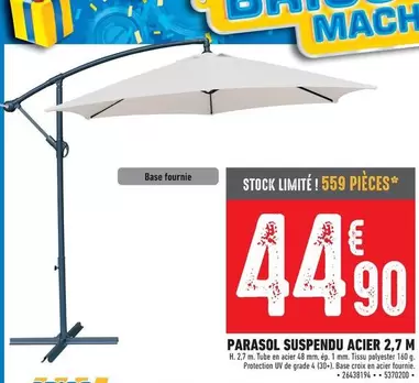 Parasol Suspendu Acier 2,7 M offre à 44,9€ sur Brico Cash