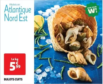 Bulots Cuits offre à 5,99€ sur Auchan Hypermarché