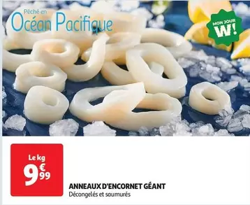 Anneaux D'Encornet Géant offre à 9,99€ sur Auchan Hypermarché