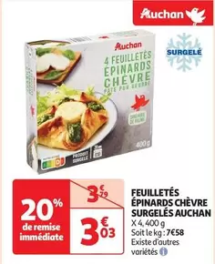 Auchan - Feuilletés Épinards Chèvre Surgelés offre à 3,03€ sur Auchan Hypermarché