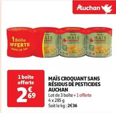 Auchan - Mais Croquant Sans Résidus De Pesticides offre à 2,69€ sur Auchan Hypermarché