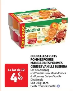 Blédina - Coupelles Fruits Pommes Poires Mandarines Pommes Cerises Vanille offre à 4,49€ sur Auchan Hypermarché