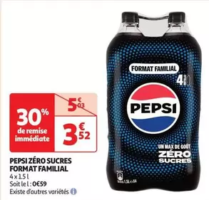 Pepsi - Zéro Sucres Format Familial offre à 3,52€ sur Auchan Hypermarché