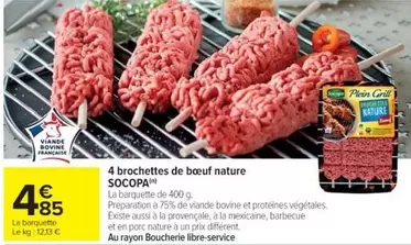 Socopa - 4 Brochettes De Bœuf Nature offre à 4,85€ sur Cora