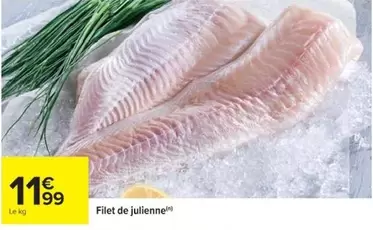 Filet De Julienne offre à 11,99€ sur Cora