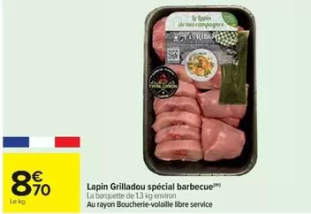 Lapin Grilladou Spécial Barbecue offre à 8,7€ sur Cora