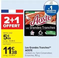 Aoste - Les Grandes Tranches offre à 5,69€ sur Cora