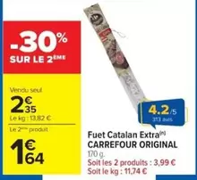 Carrefour - Fuet Catalan Extra offre à 2,35€ sur Cora