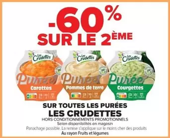 Les crudettes - Sur Toutes Les Purées Les Crudettes offre sur Cora