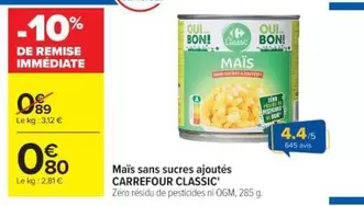 Carrefour - Mais Sans Sucres Ajoutés offre à 0,8€ sur Cora