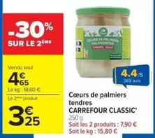 Carrefour - Classic Cœurs De Palmiers Tendres offre à 4,65€ sur Cora