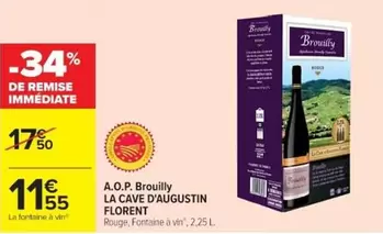 La Cave D'Augustin Florent - A.O.P. Brouilly offre à 11,55€ sur Cora