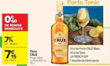 Porto Cruz - offre à 7,15€ sur Cora