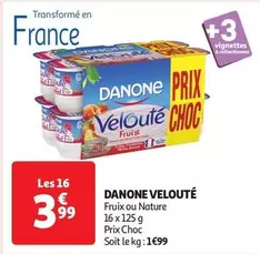 Danone - Velouté offre à 3,99€ sur Auchan Supermarché
