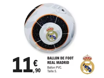 Ballon De Foot Real Madrid offre à 11,9€ sur E.Leclerc Sports