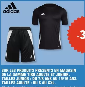 Adidas - Sur Les Produits Présents En Magasin De La Gamme Tiro Adulte Et Junior. Tailles Junior offre sur E.Leclerc Sports