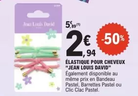 Jean Louis David - Élastique Pour Cheveux offre à 2,94€ sur E.Leclerc