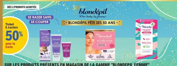 E.Leclerc - Sur Les Produits Présents En Magasin De La Gamme "blondepil Sémme offre sur E.Leclerc