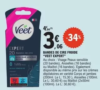 Veet - Bandes De Cire Froide Expert offre à 3,06€ sur E.Leclerc