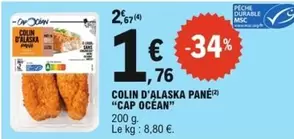 Cap Océan - Colin D'Alaska Pane offre à 1,76€ sur E.Leclerc